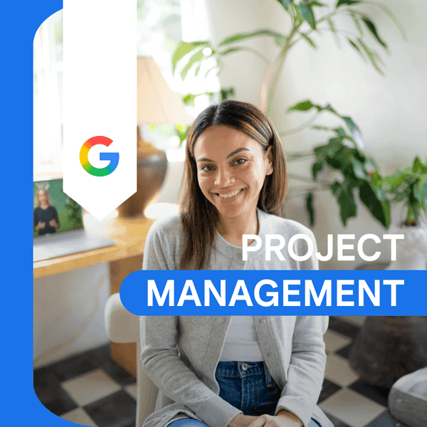 Google Project Management Professional Certificate: workload and enrolment checks